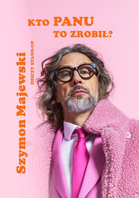 Szymon Majewski - Kto Panu to zrobił?