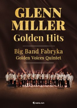 Glenn Miller Golden Hits - Big Band Fabryka