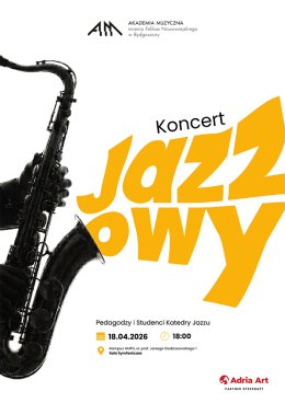 Koncert Jazzowy Pedagodzy i studenci Katedry Jazzu